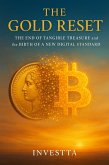The Gold Reset: The End of Tangible Treasure and the Birth of a New Digital Standard (eBook, ePUB)