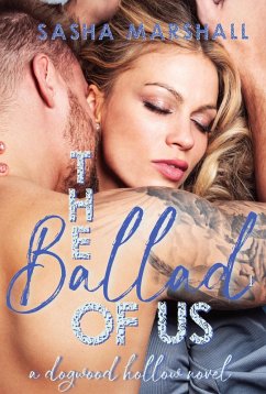 Cover The Ballad of Us: A Second Chance, Rock Star, Small Town Romance (Dogwood Hollow Series, #1) (eBook, ePUB)