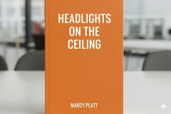 Cover Headlights on the Ceiling (eBook, ePUB)