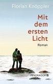 Mit dem ersten Licht (eBook, ePUB)