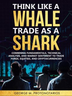 Think Like a Whale Trade as a Shark (eBook, ePUB) - Protonotarios, George
