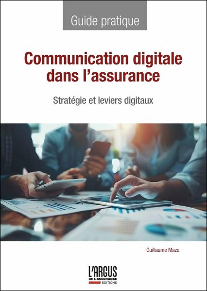 Communication digitale dans l'assurance (eBook, ePUB) Communication digitale dans l'assurance (eBook, ePUB)