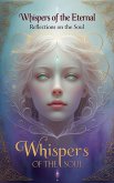 Whispers of the Eternal Reflections on the Soul (eBook, ePUB)