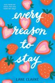 Every Reason to Stay (eBook, ePUB)
