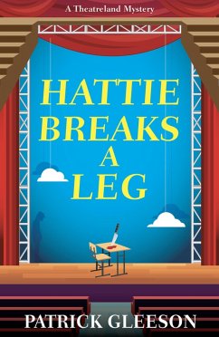 Hattie Breaks a Leg (eBook, ePUB) - Gleeson, Patrick
