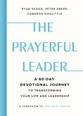 The Prayerful Leader (eBook, ePUB)
