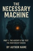 The Necessary Machine (eBook, ePUB)