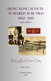 Hong Kong Scouts in World War Two, 1930-1945: Dual Loyalty and Common Enemy (Scouting in Hong Kong, 1910-2010, #1) (eBook, ePUB)