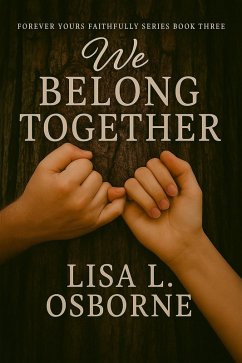 Cover We Belong Together (Forever Yours Faithfully, #3) (eBook, ePUB)