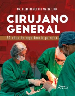 Cover Cirujano General: 50 Años de Experiencia Personal (eBook, ePUB)