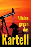 Alleine gegen das Kartell (eBook, ePUB)
