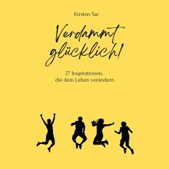 Verdammt glücklich! (MP3-Download) - Sar, Kirsten