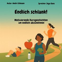 Cover Endlich schlank! - Motivierende Kurzgeschichten um endlich abzunehmen (MP3-Download)