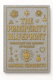 The Prosperity Blueprint Unlocking the Mindset of Wealth (eBook, ePUB)