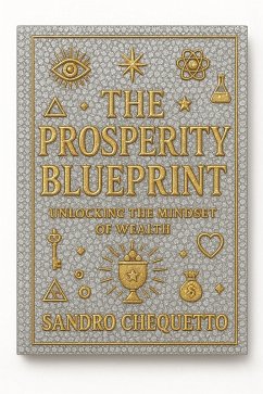 Cover The Prosperity Blueprint Unlocking the Mindset of Wealth (eBook, ePUB)