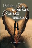 Pelukan Tak Sengaja Hati yang Terbuka (eBook, ePUB) Pelukan Tak Sengaja Hati yang Terbuka (eBook, ePUB)