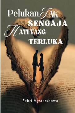 Cover Pelukan Tak Sengaja Hati yang Terbuka (eBook, ePUB)