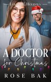 A Doctor for Christmas (Loving the Holidays, #10) (eBook, ePUB)