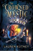The Crowned Mystic (The Royal Insights, #1) (eBook, ePUB)