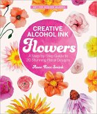 Creative Alcohol Ink Flowers (eBook, ePUB)