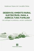 Desenvolvimento Rural Sustentável para a Agricultura Familiar (eBook, ePUB)