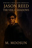 Jason Reed : The Veil Of Shadows (THE RIFTMARK CHRONICLES, #1) (eBook, ePUB)