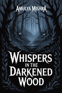 Cover Whispers in the Darkened Wood (eBook, ePUB)