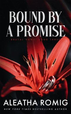 Cover BOUND BY A PROMISE (Brutal Vows, #3) (eBook, ePUB)