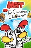Meet The Clucking Chickens (eBook, ePUB)