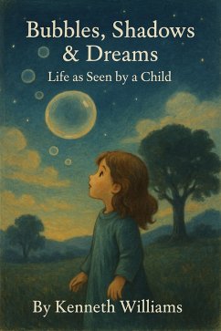 Bubbles, Shadows & Dreams (eBook, ePUB) - Williams, Kenneth