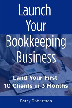 Cover Launch Your Bookkeeping Business (eBook, ePUB)