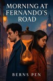 Morning at Fernando's Road (eBook, ePUB) Morning at Fernando's Road (eBook, ePUB)