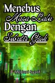 Menebus Masa Lalu dengan Sebutir Giok (eBook, ePUB)
