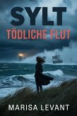 Sylt Tödliche Flut (eBook, ePUB) Sylt Tödliche Flut (eBook, ePUB)