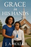 Grace in His Hands (eBook, ePUB)