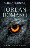 Jordan Romano Prequel A Jelena Cohert Novella (The Jelena Cohert Novella Series) (eBook, ePUB)