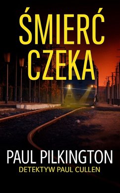 Cover Smierc Czeka (Detektyw Paul Cullen, #3) (eBook, ePUB)