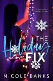 The Holiday Fix (The Sinful Collection, #1) (eBook, ePUB)