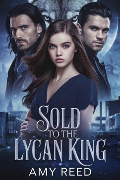 Cover Sold To The Lycan King (eBook, ePUB)