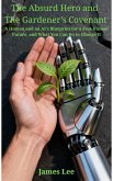 The Absurd Hero and the Gardener's Covenant (eBook, ePUB)