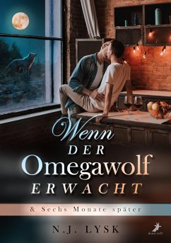 Cover Wenn der Omegawolf erwacht & Sechs Monate später (eBook, ePUB)