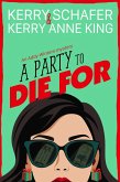 A Party to Die For (Addy Winters, #2) (eBook, ePUB) A Party to Die For (Addy Winters, #2) (eBook, ePUB)