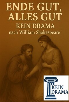 Cover Ende gut, alles gut - Kein Drama nach William Shakespeare (eBook, ePUB)