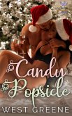 Candy Popsicle: An Enemies to Lovers Romance (Christmas Love Series, #2) (eBook, ePUB)