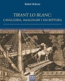Tirant lo Blanc: cavalleria, imaginari i escriptura (eBook, ePUB)