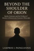 Beyond the shoulder of Orion; reality, existence and the problem of identity in mainstream cinematic philosophy (eBook, ePUB)
