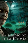 La bendición de la momia (eBook, ePUB) La bendición de la momia (eBook, ePUB)