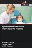 Ipomineralizzazione dell'incisivo molare