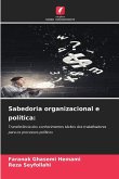 Sabedoria organizacional e política: Sabedoria organizacional e política: