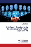 Intelligent Requirements Engineering with Fuzzy Logic and AI